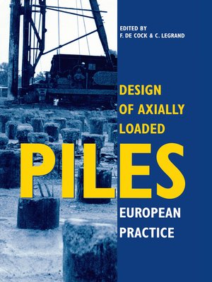 cover image of Design of Axially Loaded Piles--European Practice